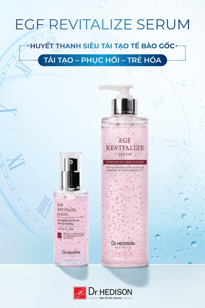 Huyết thanh siêu tái tạo tế bào gốc EGF Revitalize Serum Dr.Hedison 50ml