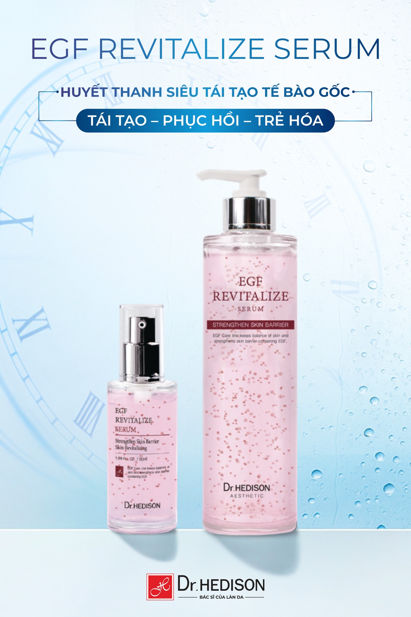 Huyết thanh siêu tái tạo tế bào gốc EGF Revitalize Serum Dr.Hedison 50ml