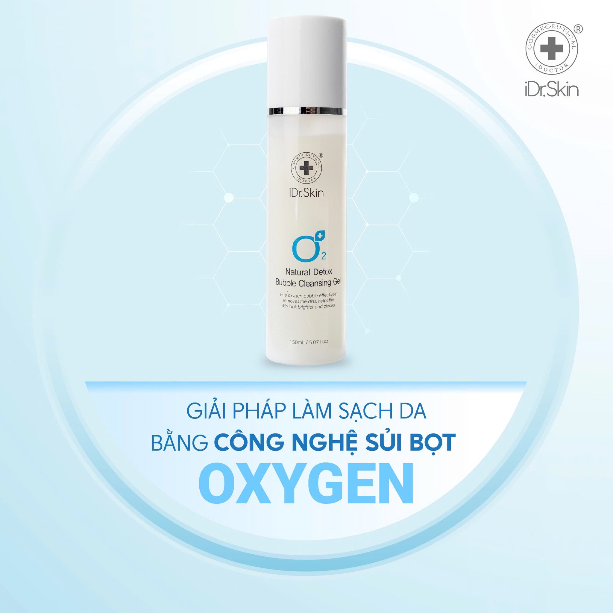 Rửa mặt sạch sâu O2 Idr.Skin Natural Detox Bubble Cleansing Gel